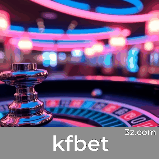 KFBet: Plataforma Profissional e Confiável